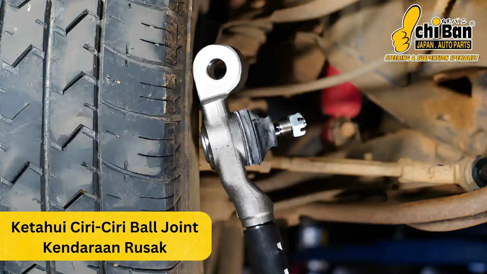 ciri ciri ball joint rusak