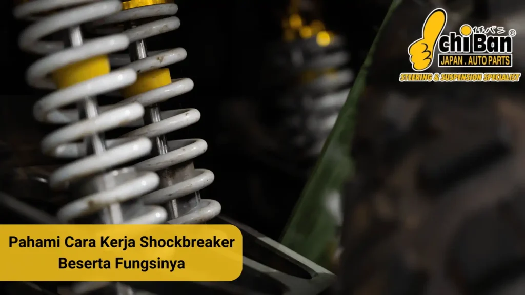 cara kerja shockbreaker