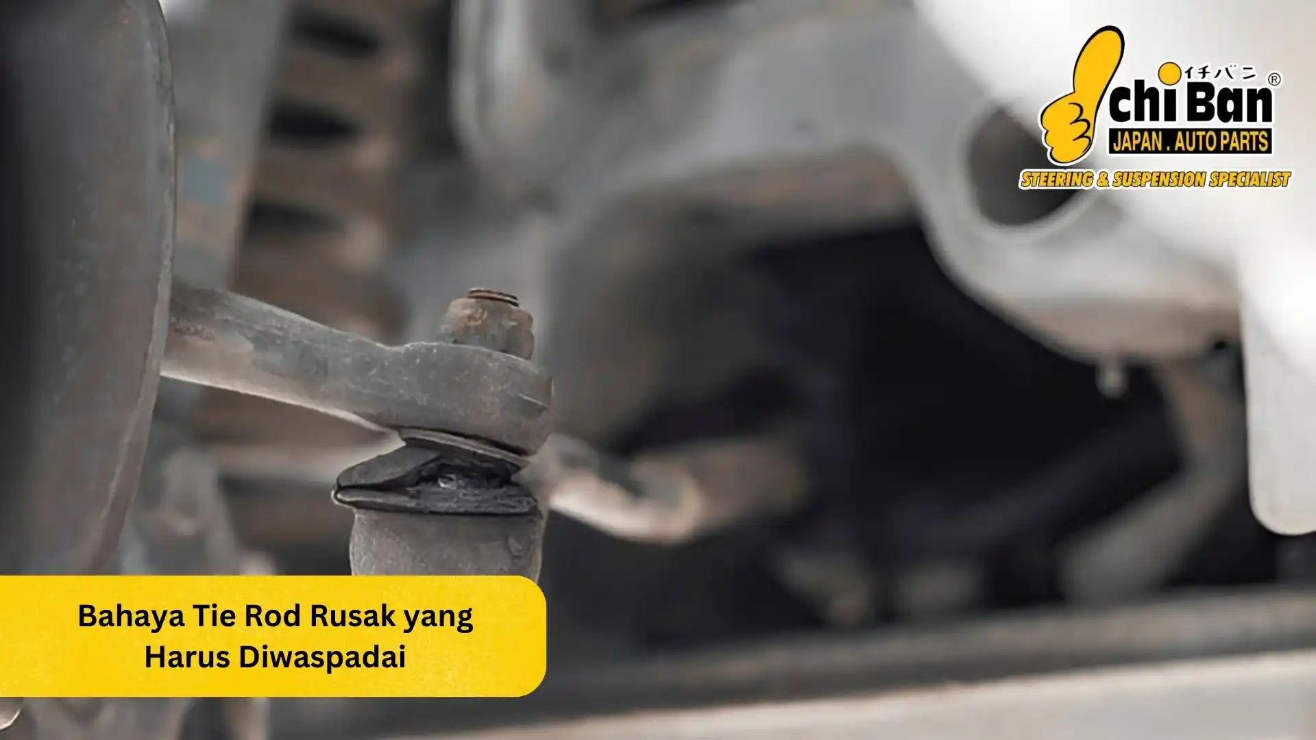 bahaya tie rod rusak