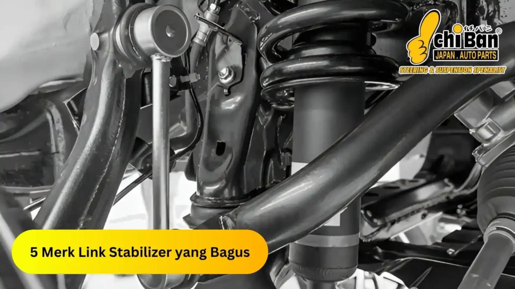 merk link stabilizer yang bagus