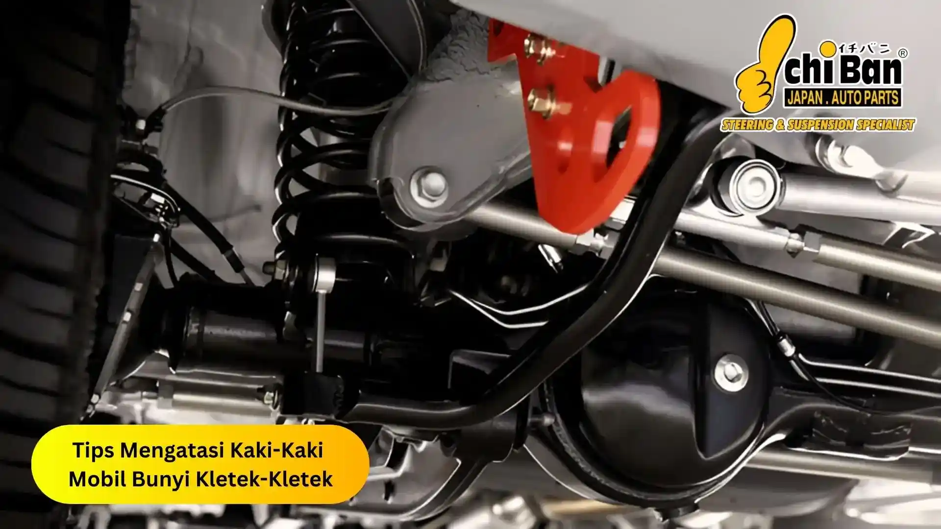 Tips Mengatasi Kaki-Kaki Mobil Bunyi Kletek-Kletek