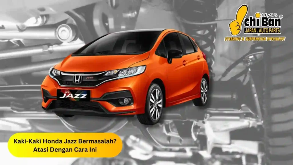kaki kaki honda jazz