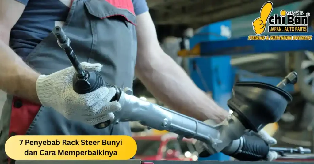 penyebab rack steer bunyi