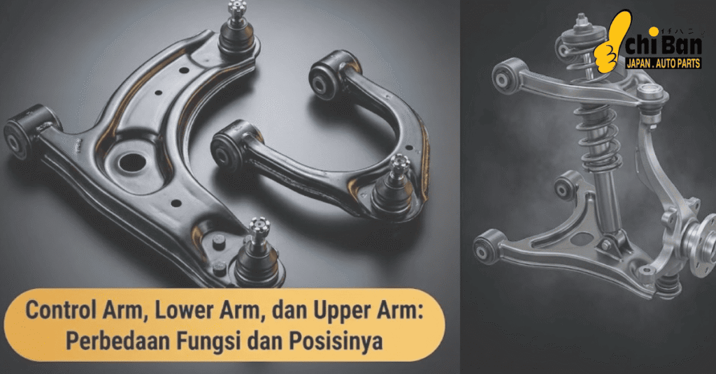 Beranda 30 Control Arm Lower Arm dan Upper Arm Perbedaan Fungsi dan Posisinya 1